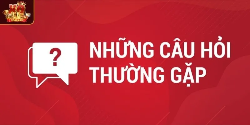 Câu hỏi thường gặp XO68 về tài khoản hội viên