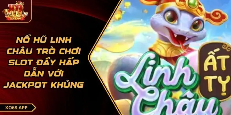 Nổ hũ linh châu